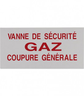 Clesse:plaque de signalisation Vanne de securite GAZ coupure generale 200x100