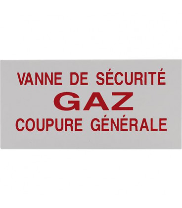 Clesse:plaque de signalisation Vanne de securite GAZ coupure generale 200x100