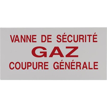 Clesse:plaque de signalisation Vanne de securite GAZ coupure generale 200x100